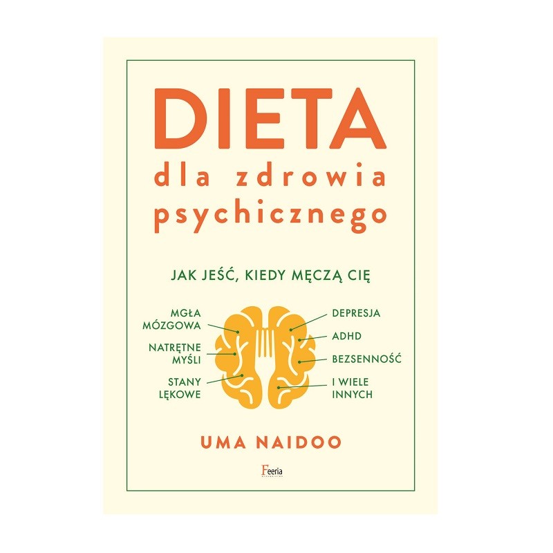 Dieta Dla Zdrowia Psychicznego - Uma Naidoo