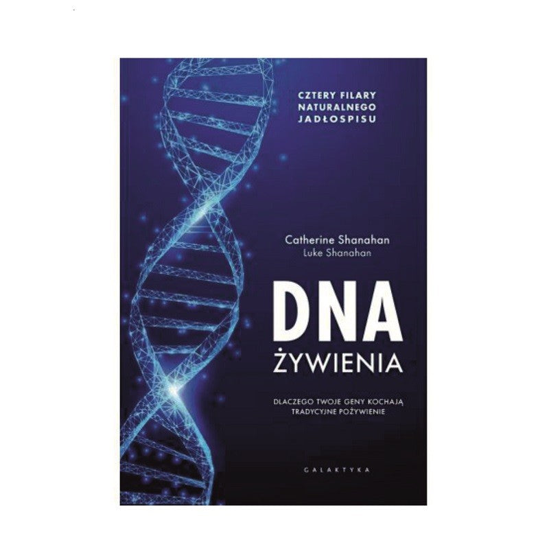 DNA Żywienia - Catherine i Luke Shanahan