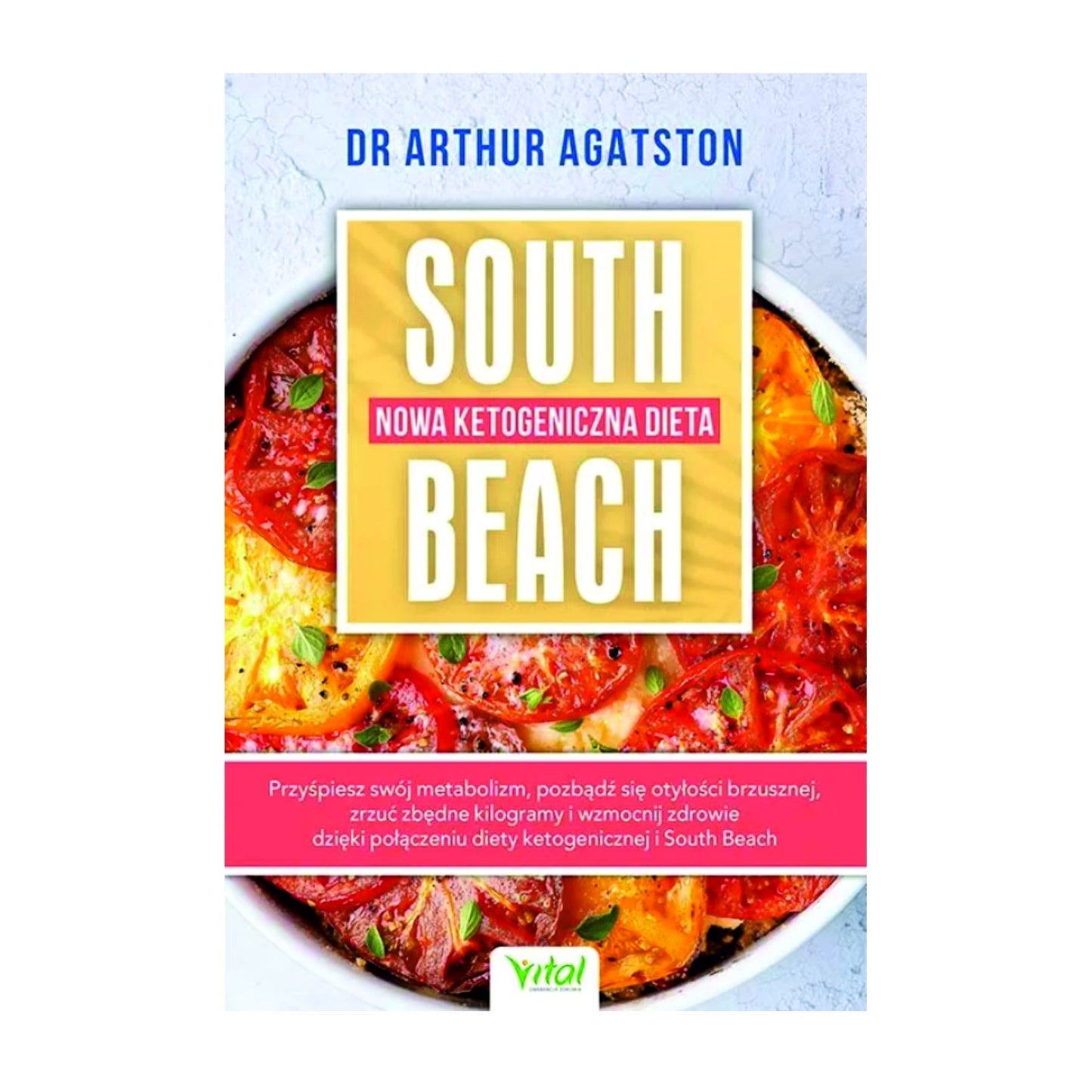Nowa Ketogeniczna Dieta South Beach - Dr Arthur Agatston