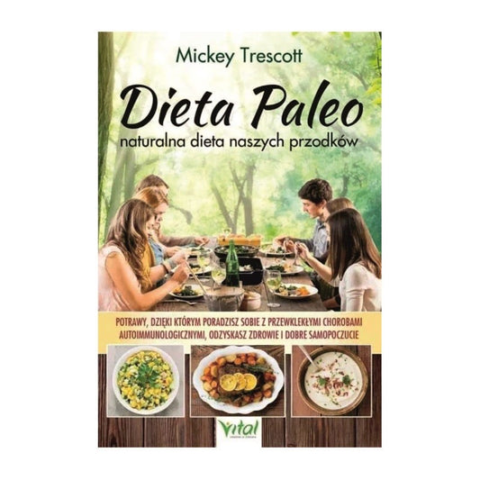 Dieta Paleo. Naturalna Dieta Naszych Przodków - Mickey Trescott