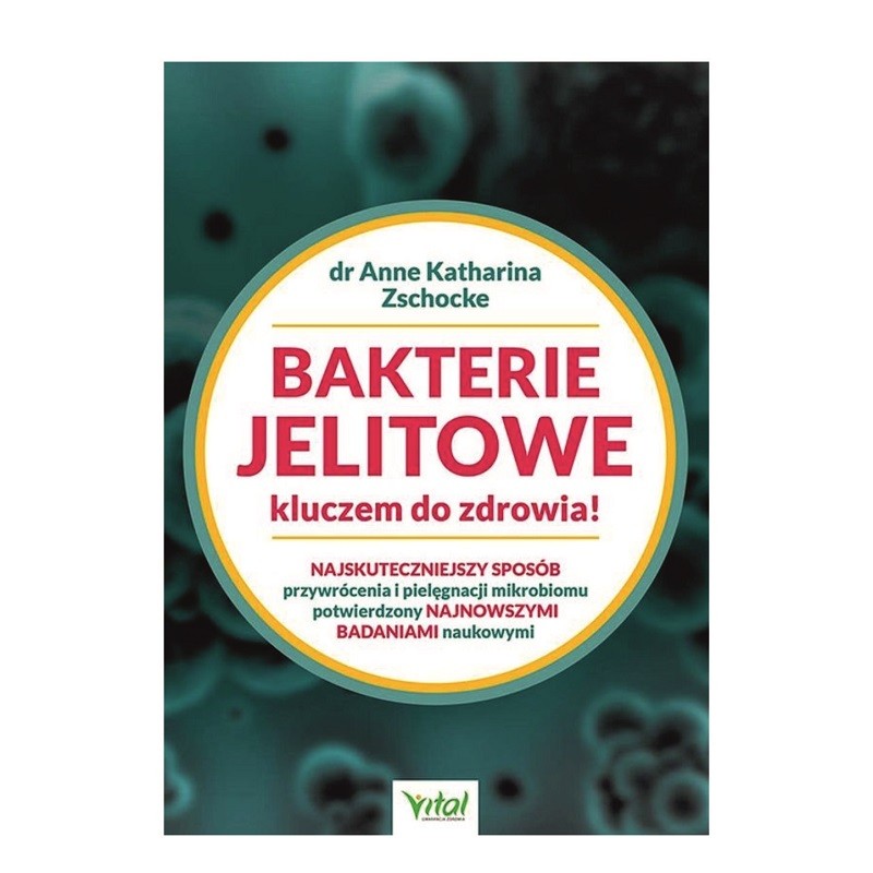 Bakterie Jelitowe Kluczem do Zdrowia! - dr Anne Katharina Zschocke