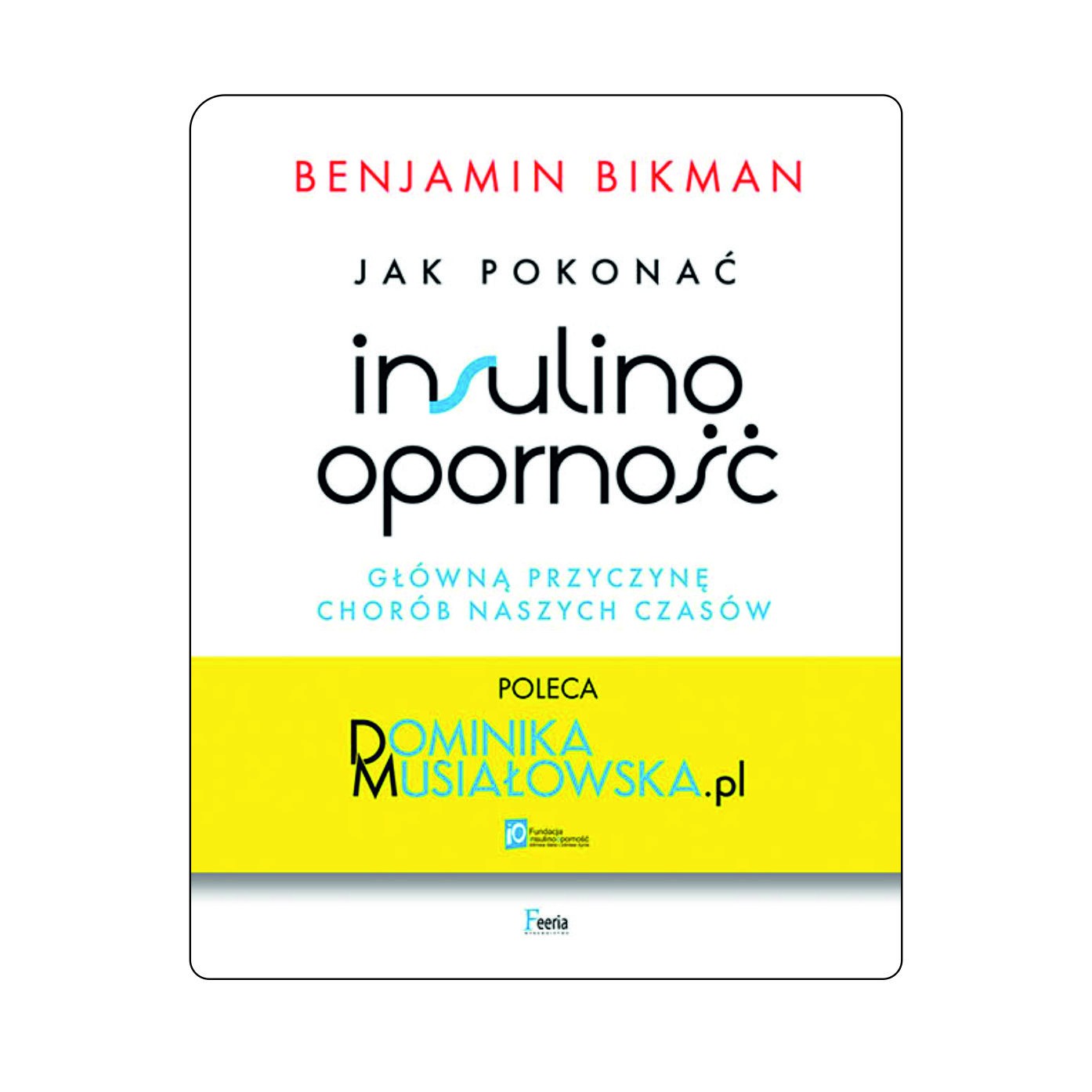 Jak Pokonać Insulinooporność - Benjamin Bikman