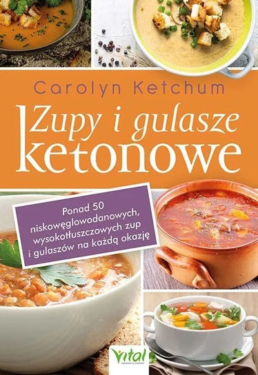 Zupy i gulasze ketonowe - Carolyn Ketchum