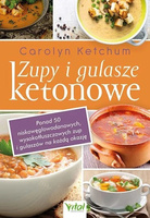 Zupy i gulasze ketonowe - Carolyn Ketchum