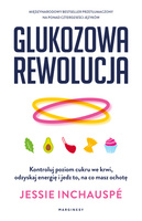 Glukozowa rewolucja - Jessie Inchauspé