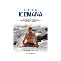 Droga Icemana - Wim Hof, Koen De Jong