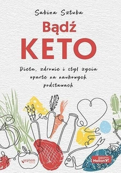 Bądź KETO - Sabina Sztuba