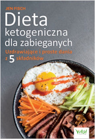 Dieta Ketogeniczna dla Zabieganych - Jen Fisch